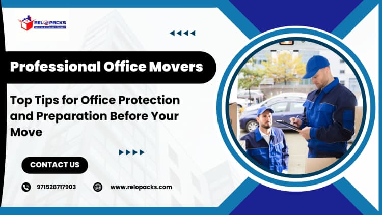 Top Tips for Office Protection and Preparation Before Your Move